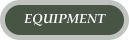 EQUIPMENT